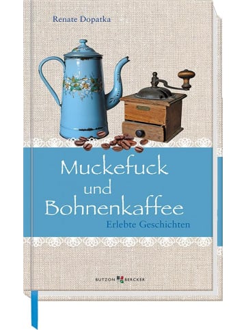 Butzon & Bercker Muckefuck und Bohnenkaffee | Erlebte Geschichten