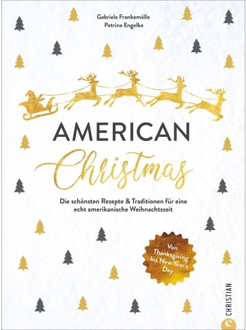 Christian American Christmas | Die schönsten Rezepte & Traditionen für eine echt...