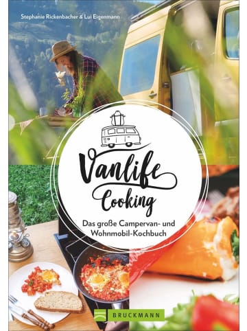 Bruckmann Vanlife Cooking | Das große Campervan- und Wohnmobil- Kochbuch