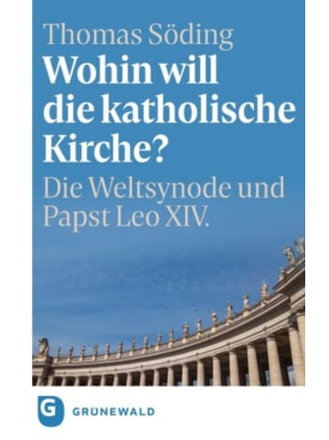 Matthias-Grünewald-Verlag Buch - Wohin will die katholische Kirche?