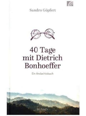 BRUNNEN Buch - 40 Tage mit Dietrich Bonhoeffer