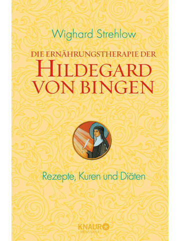 Knaur MensSana TB Die Ernährungstherapie der Hildegard von Bingen | Rezepte, Kuren und Diäten