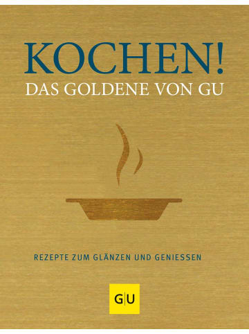 Gräfe und Unzer Kochen! Das Goldene von GU