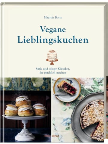 Hölker Vegane Lieblingskuchen | Süße und salzige Klassiker, die glücklich machen