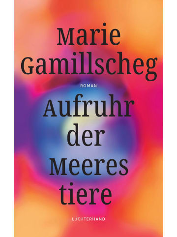 Luchterhand Literaturverlag  Aufruhr der Meerestiere