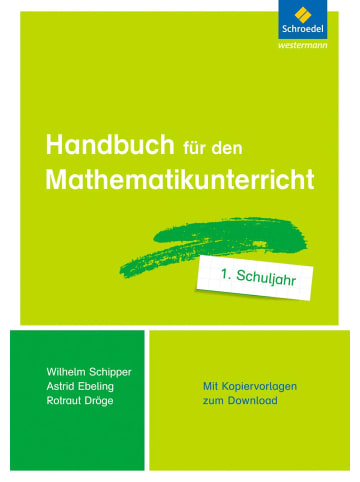 Schroedel Handbuch für den Mathematikunterricht an Grundschulen. 1. Schuljahr