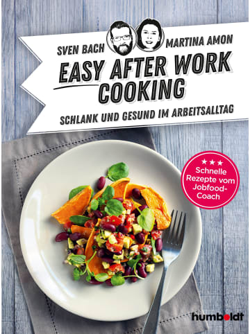 Humboldt Hannover Easy After-Work-Cooking | Schlank und gesund im Arbeitsalltag. Schnelle...