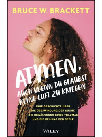 Wiley-VCH Buch - Atmen, auch wenn du glaubst, keine Luft zu kriegen