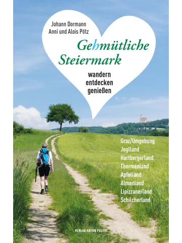 Verlag Anton Pustet Gehmütliche Steiermark