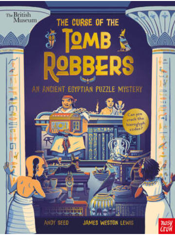 Nosy Crow Buch - British Museum: The Curse of the Tomb Robbers