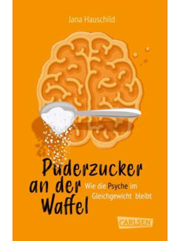 Carlsen Buch - Puderzucker an der Waffel - Wie die Psyche im Gleichgewicht bleibt