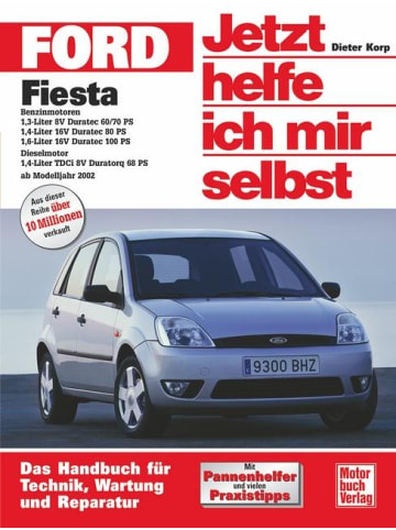 Motorbuch Verlag Ford Fiesta ab Modelljahr 2002. Jetzt helfe ich mir selbst