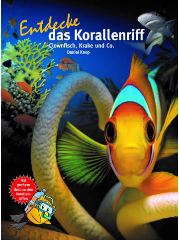Natur und Tier-Verlag Entdecke das Korallenriff | Clownfisch, Krake und Co