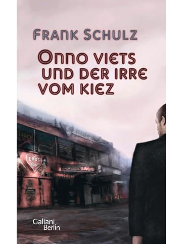 Galiani, Berlin Onno Viets und der Irre vom Kiez. Band 1