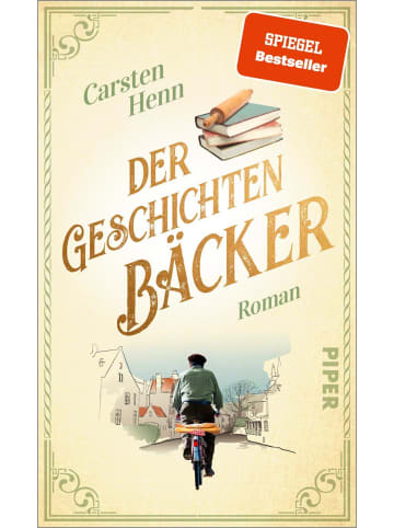 PIPER Der Geschichtenbäcker | Roman | Für alle Fans von »Der Buchspazierer«