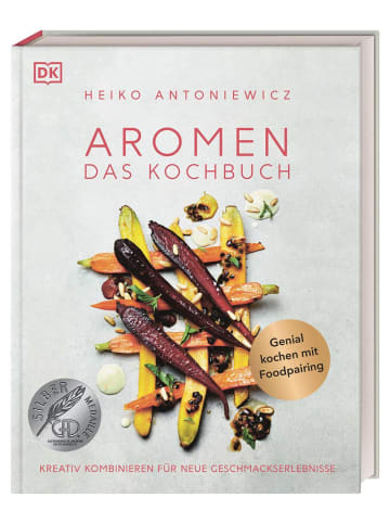 Dorling Kindersley  Aromen - Das Kochbuch | Kreativ kombinieren für neue Geschmackserlebnisse....