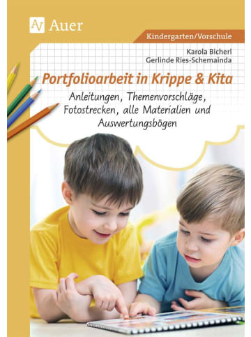 Auer Verlag Portfolioarbeit in Krippe und Kita | Anleitungen, Themenvorschläge,...