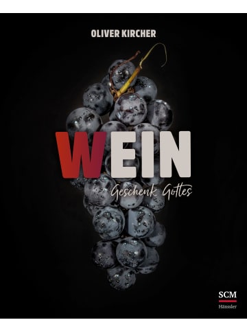 SCM Hänssler Wein | Ein Geschenk Gottes