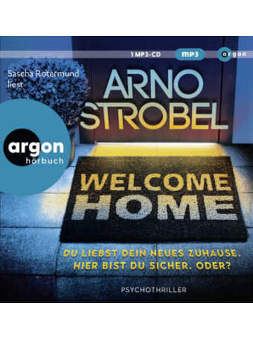 argon Hörbuch - Welcome Home - Du liebst dein neues Zuhause. Hier bist du sicher