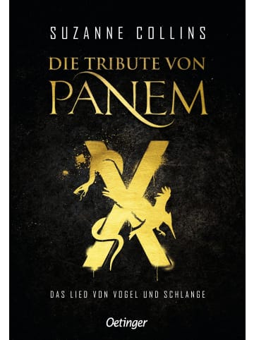 Oetinger Verlag Die Tribute von Panem X. Das Lied von Vogel und Schlange | Das Prequel zur...