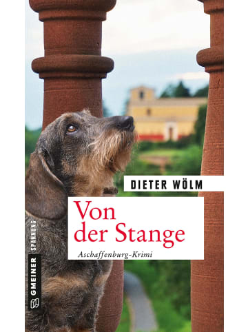 Gmeiner-Verlag Von der Stange | Aschaffenburg-Krimi