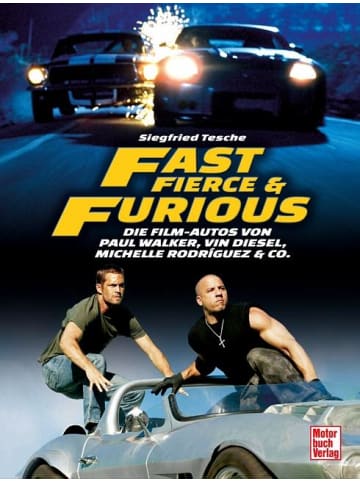 Motorbuch Verlag Fast, Fierce & Furious