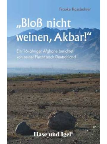 Hase und Igel Buch - 'Bloß nicht weinen, Akbar!'