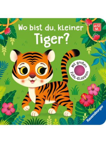 Ravensburger Verlag GmbH Buch - Wo bist du, kleiner Tiger?