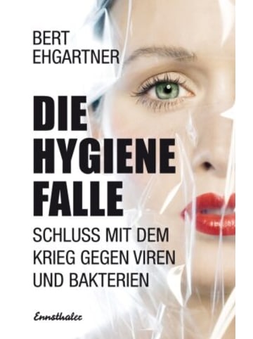 Ennsthaler Buch - Die Hygienefalle