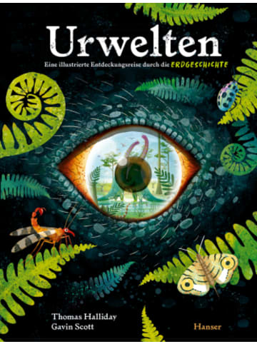 Hanser Buch - Urwelten. Eine illustrierte Entdeckungsreise durch die Erdgeschichte