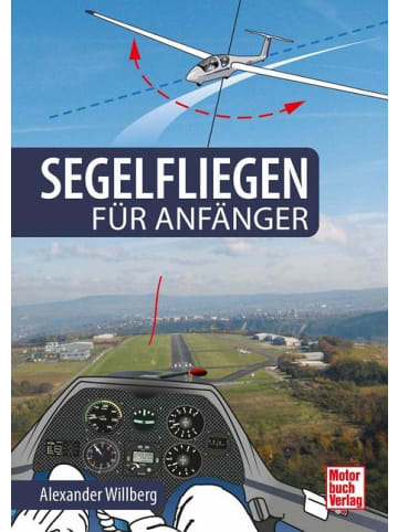 Motorbuch Verlag Segelfliegen für Anfänger