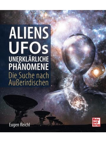 Motorbuch Verlag Aliens, UFOs, unerklärliche Phänomene