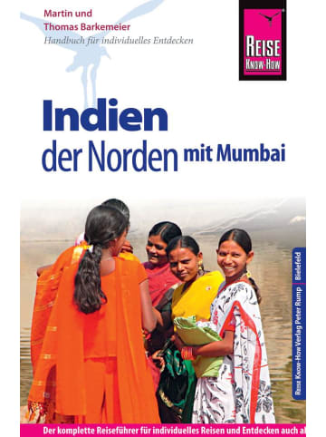 Reise Know-How Verlag Peter Rump Reise Know-How Reiseführer Indien - der Norden mit Mumbai