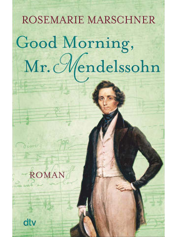 dtv Good Morning, Mr. Mendelssohn | Roman