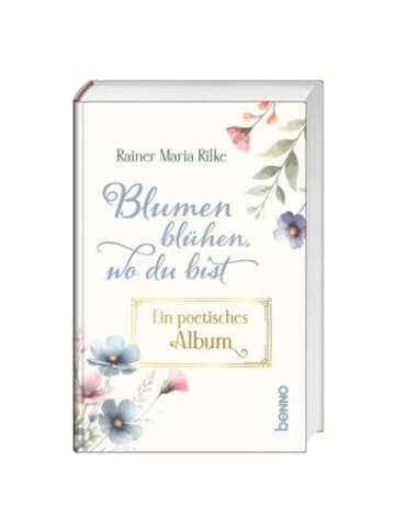 St. Benno Buch - Blumen blühen, wo du bist