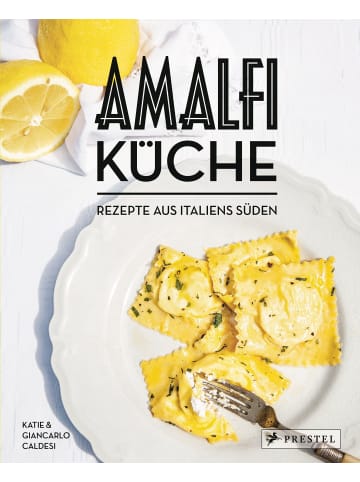 Prestel Verlag Amalfi-Küche - Rezepte aus Italiens Süden