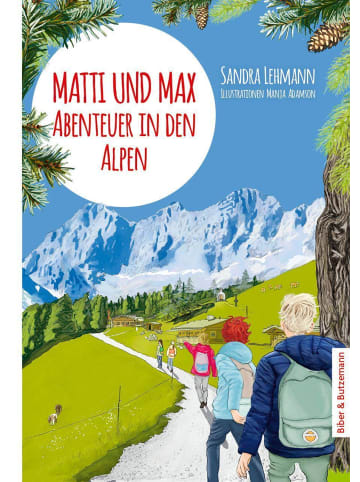 Biber & Butzemann Matti und Max: Abenteuer in den Alpen | Ferienabenteuer und Reiseführer...