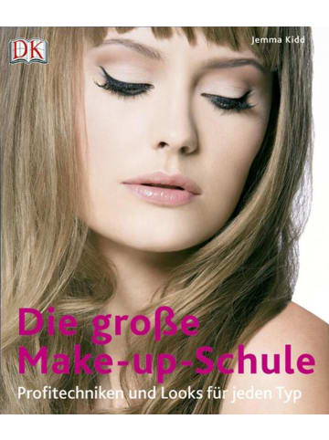 Dorling Kindersley  Die große Make-up-Schule | Profitechniken und Looks für jeden Typ