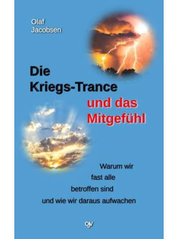 OLAF Buch - Die Kriegs-Trance und das Mitgefühl