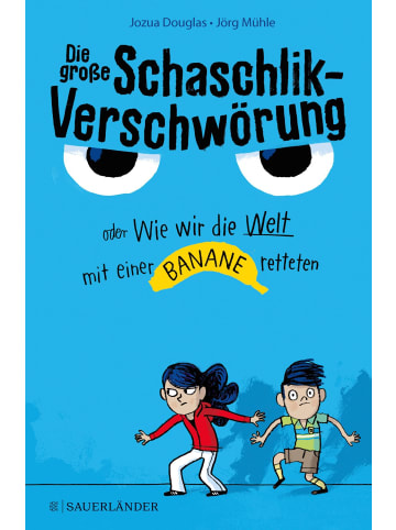 Fischer Die große Schaschlik-Verschwörung oder Wie wir die Welt mit einer Banane...