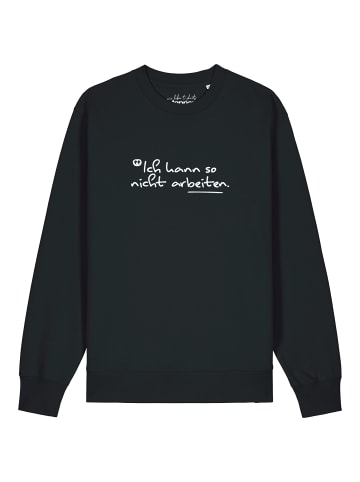 wat? Apparel Sweatshirt Ich kann so nicht arbeiten in Schwarz