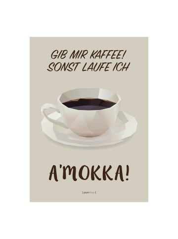 Poster & Frame Poster Gib mir Kaffee, sonst laufe ich AMOKKA