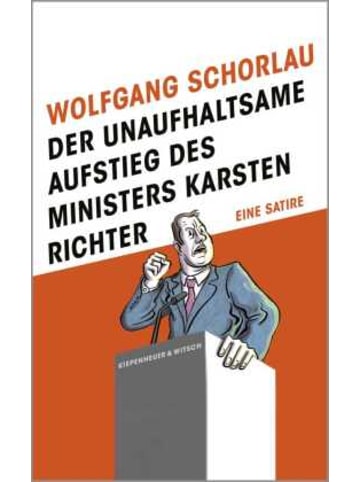 Kiepenheuer & Witsch Buch - Der unaufhaltsame Aufstieg des Ministers Karsten Richter