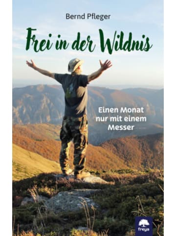 Freya Buch - Frei in der Wildnis