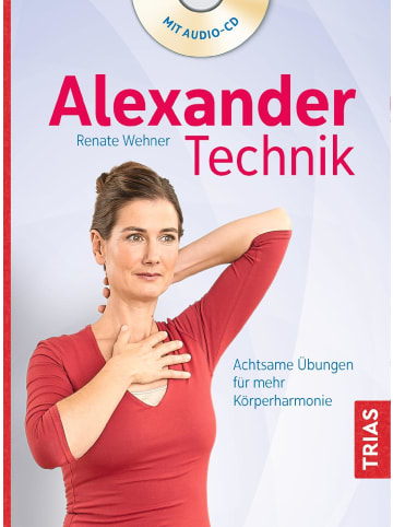 TRIAS Alexander-Technik | Achtsame Übungen für mehr Körperharmonie