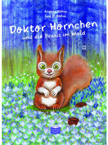 Böhm & Böhm Buch - Doktor Hörnchen und die Praxis im Wald