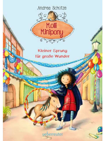 ueberreuter Kinderbuch - Molli Minipony - Kleiner Sprung für große Wunder