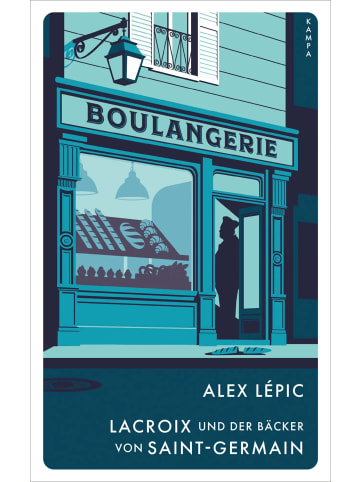 Kampa Verlag Lacroix und der Bäcker von Saint-Germain | Sein zweiter Fall