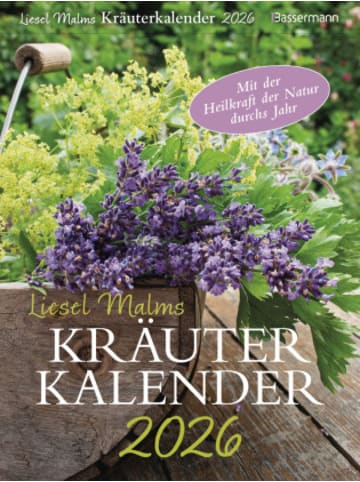 Bassermann Verlag Kalender - Liesel Malms Kräuterkalender 2026. Mit der Heilkraft der Natur