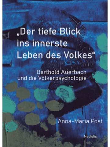 Neofelis Verlag Buch - Der tiefe Blick ins innerste Leben des Volkes